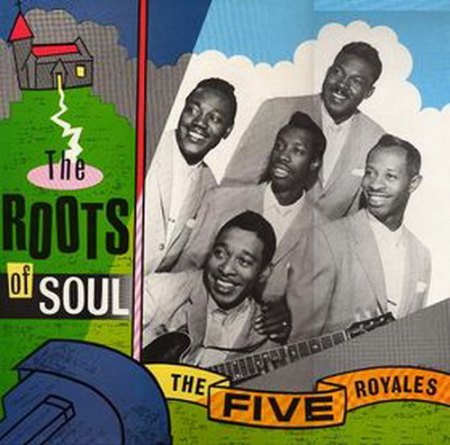 Five Royales - Roots of Soul .jpg