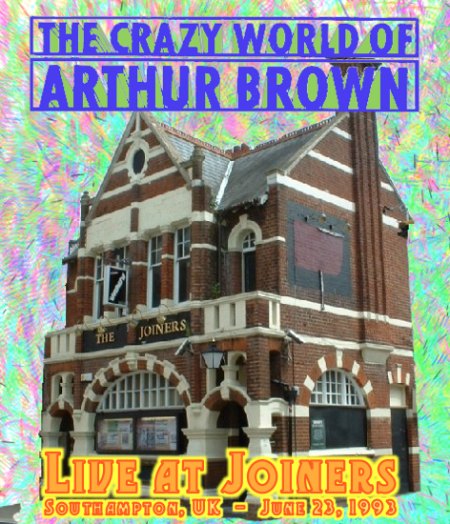 Brown, Arthur ('s Crazy World of Arthur Brown) - Live at Joiners '93.jpg