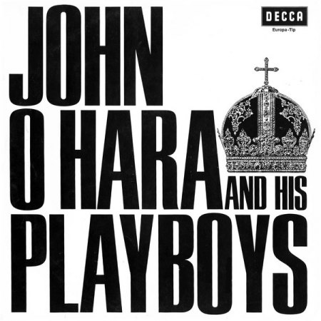 JOHN O'HARA AND THE (NEW) PLAYBOYS