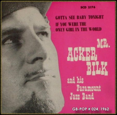 MR. ACKER BILK AND HIS PARAMOUNT JAZZ BAND - GOTTA SEE BABY TONIGHT_IC#001.jpg