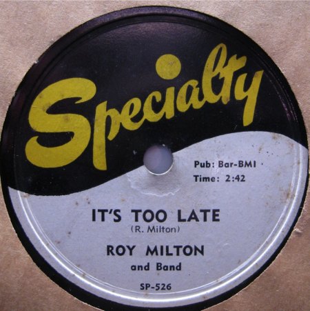 ROY MILTON - It's to late -B1-.jpg