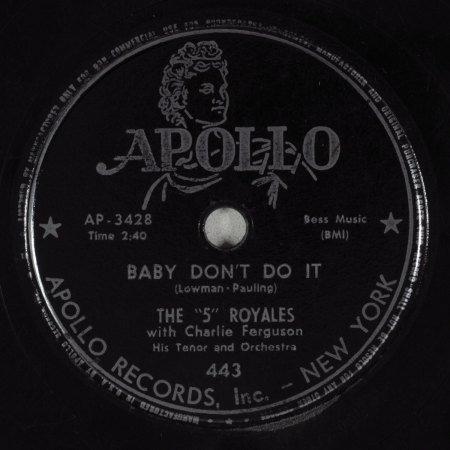 THE 5 ROYALES - Baby don't do it -A-.JPG